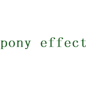 PONY EFFECT