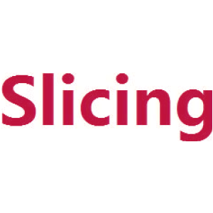 SLICING