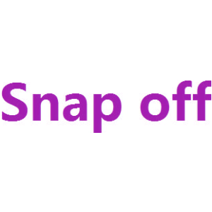 SNAP OFF