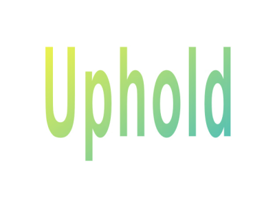 UPHOLD