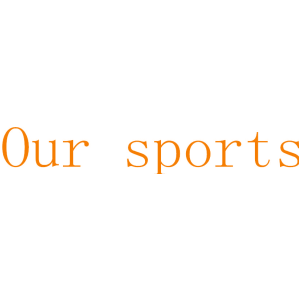 OUR SPORTS