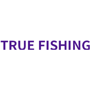 TRUE FISHING