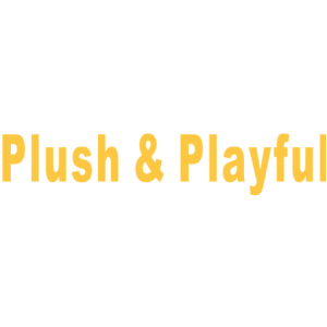 PLUSH & PLAYFUL