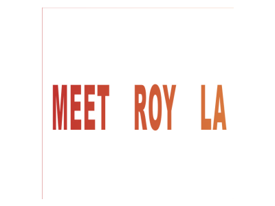 MEET ROY LA