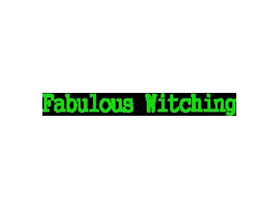 FABULOUS WITCHING